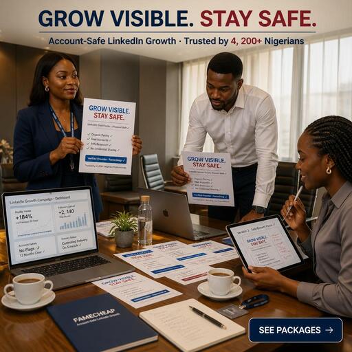 Famecheap trusted LinkedIn growth provider Nigeria